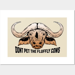 Don't Pet the Fluffy Cows Posters and Art